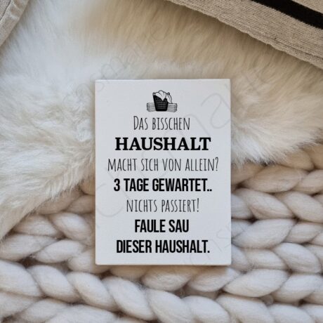 Das bisschen Haushalt macht sich von allein - klein mit Fräsung