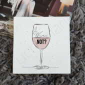 "Wine Not" wurde zu Deiner Wunschliste hinzugefügt