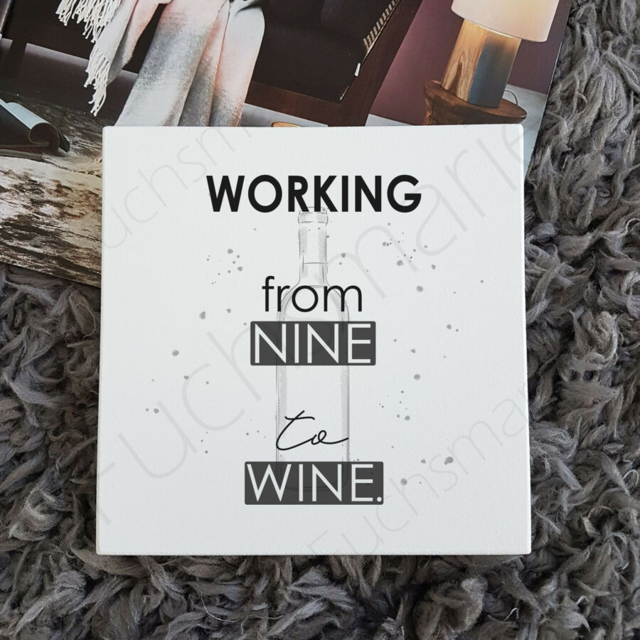 working from nine to wine