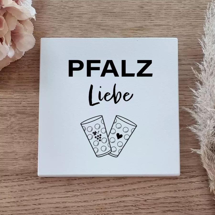 Holzschild mit Spruch Pfalz Liebe